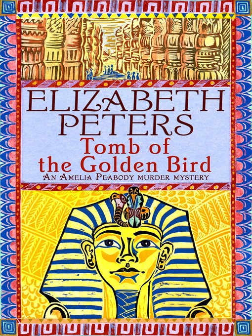 Title details for Tomb of the Golden Bird by Elizabeth Peters - Wait list
